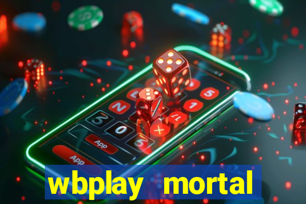 wbplay mortal kombat mobile