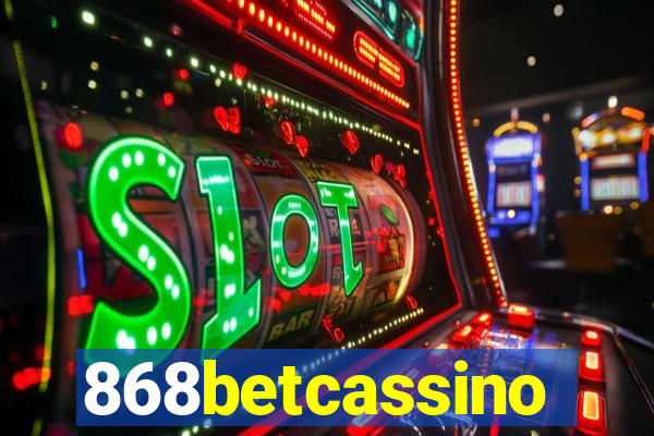 868betcassino