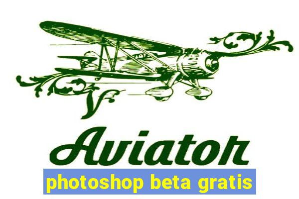 photoshop beta gratis