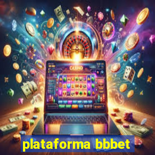 plataforma bbbet