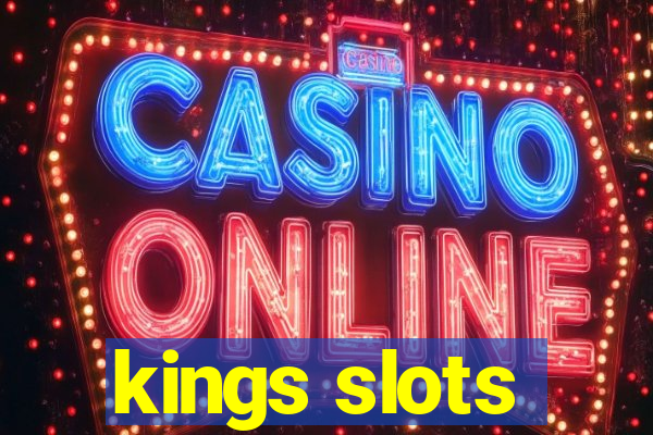 kings slots