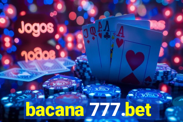 bacana 777.bet