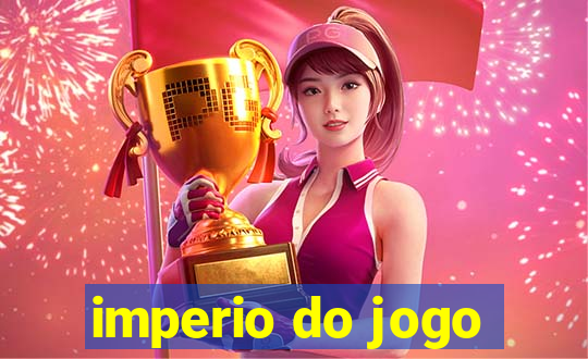 imperio do jogo