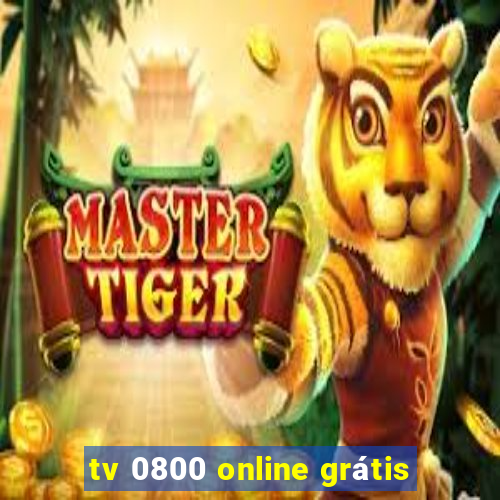 tv 0800 online grátis