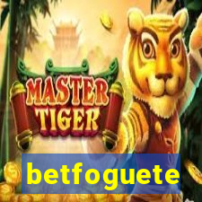 betfoguete