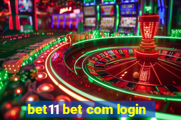 bet11 bet com login