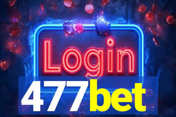 477bet