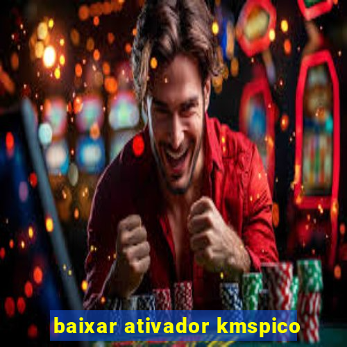 baixar ativador kmspico