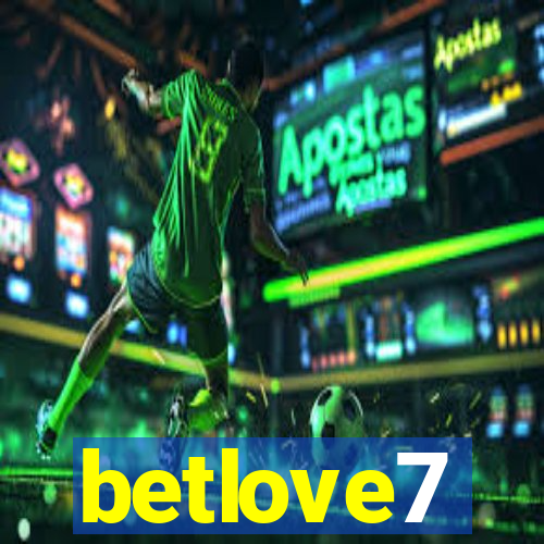 betlove7