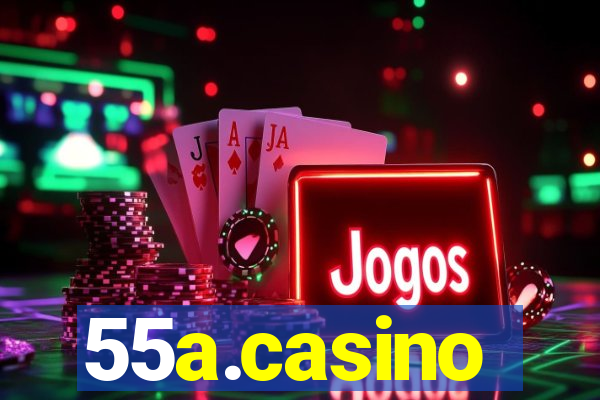 55a.casino