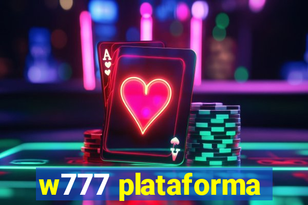 w777 plataforma