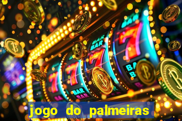 jogo do palmeiras ao vivo gratis