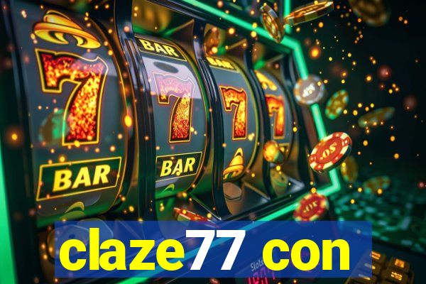 claze77 con