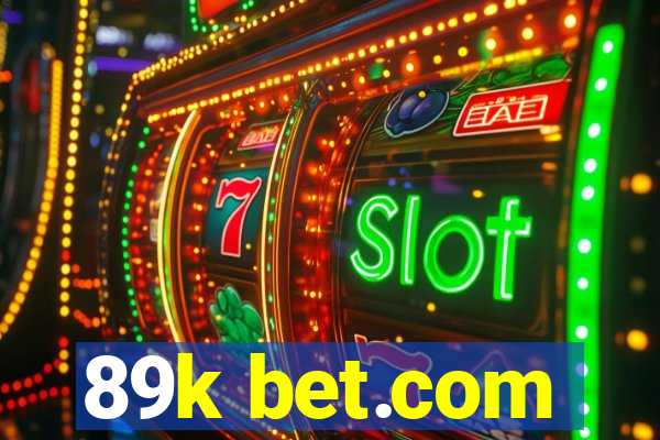 89k bet.com