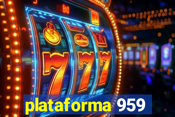 plataforma 959