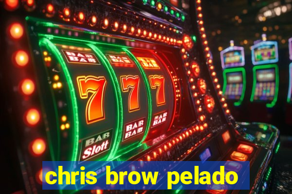 chris brow pelado