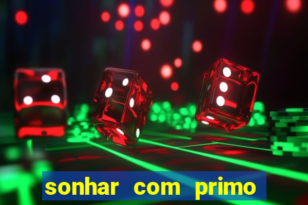 sonhar com primo livro dos sonhos