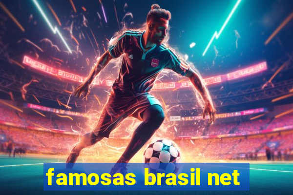 famosas brasil net