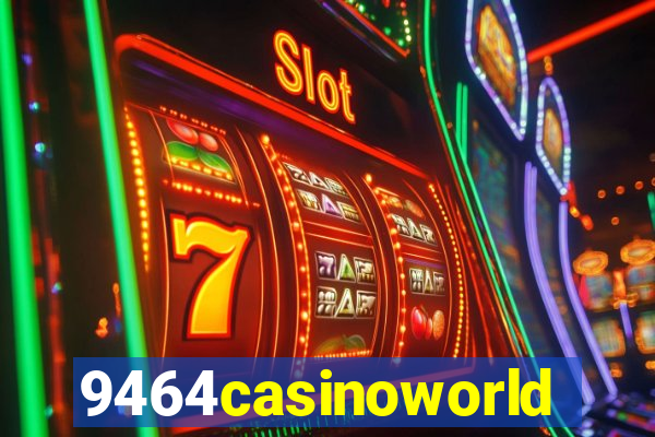 9464casinoworld