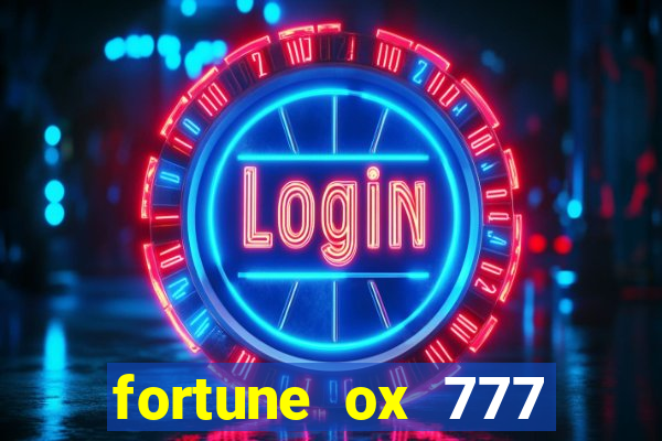 fortune ox 777 fortuna 77