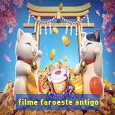 filme faroeste antigo