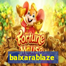 baixarablaze