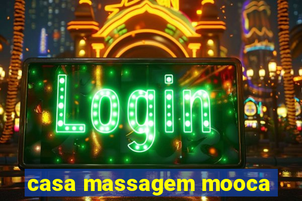 casa massagem mooca