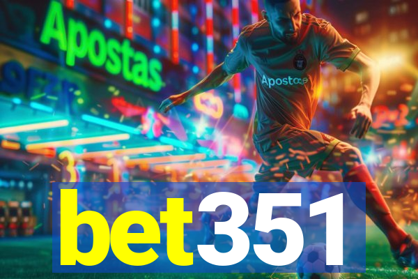 bet351