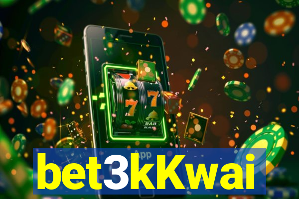 bet3kKwai