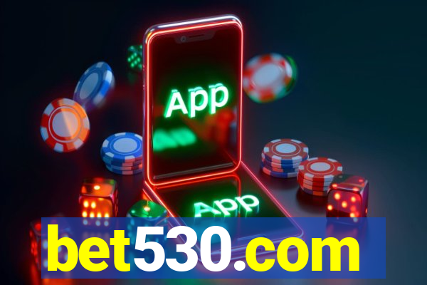 bet530.com