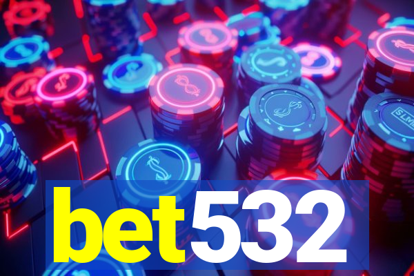 bet532