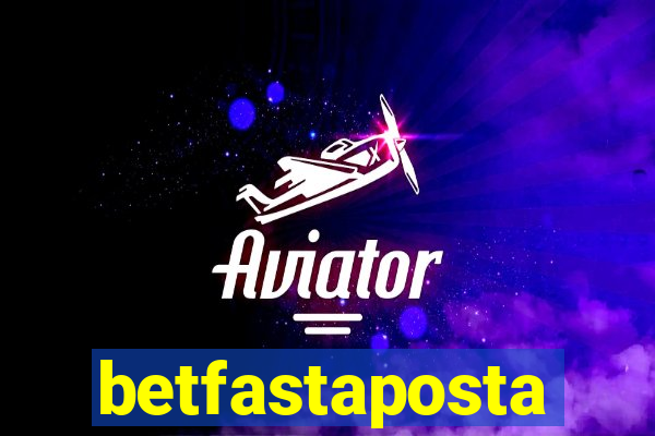 betfastaposta