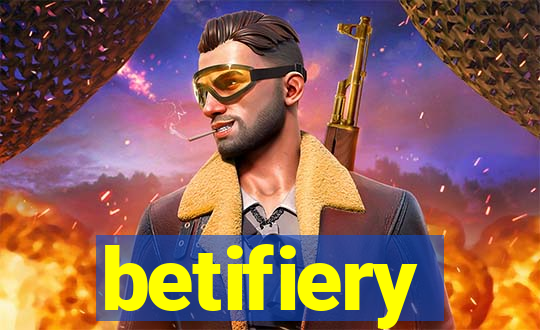 betifiery