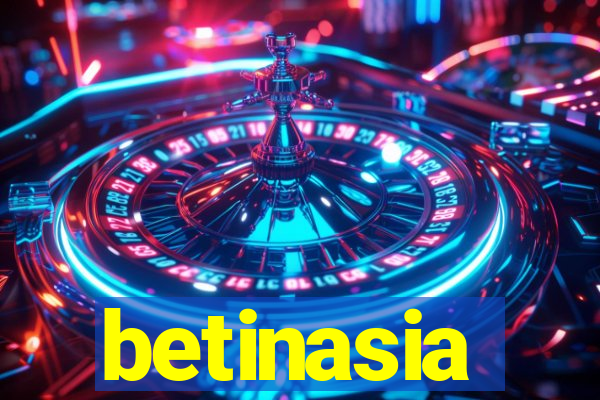 betinasia