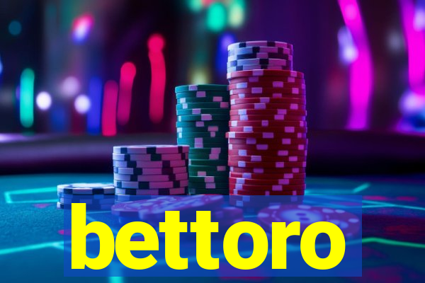 bettoro