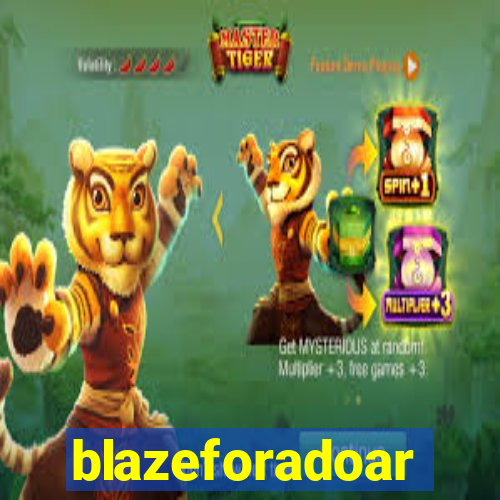 blazeforadoar