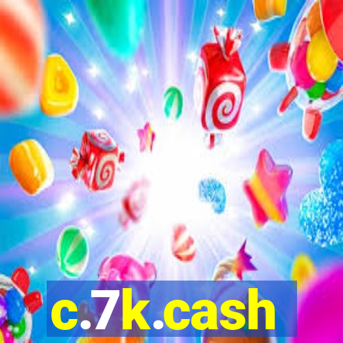 c.7k.cash