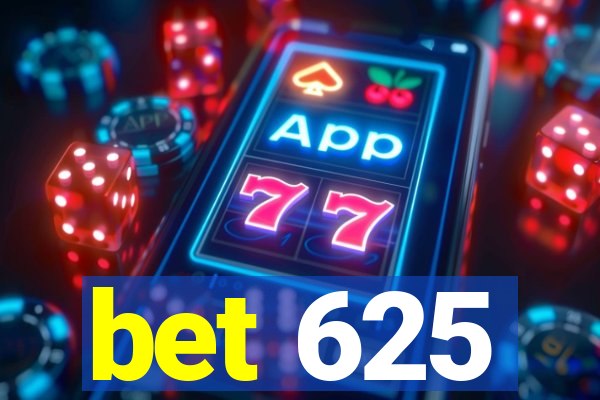 bet 625