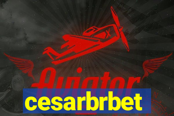 cesarbrbet