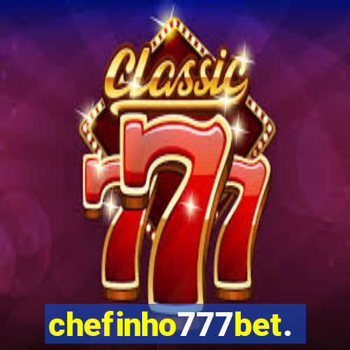 chefinho777bet.com