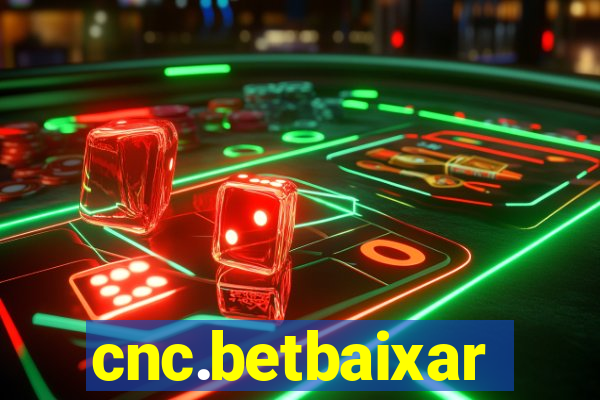 cnc.betbaixar