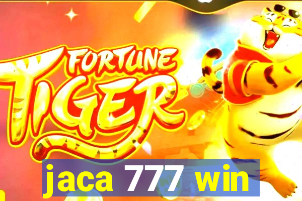 jaca 777 win