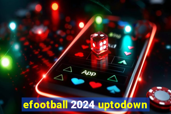 efootball 2024 uptodown