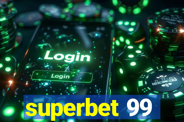 superbet 99