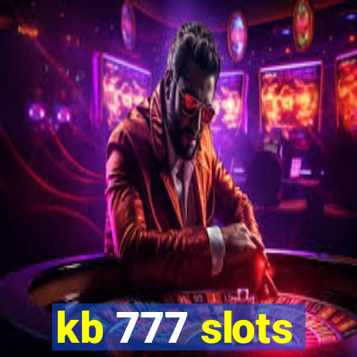 kb 777 slots