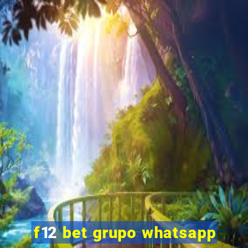 f12 bet grupo whatsapp