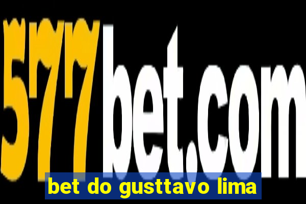 bet do gusttavo lima