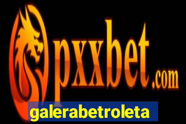 galerabetroleta