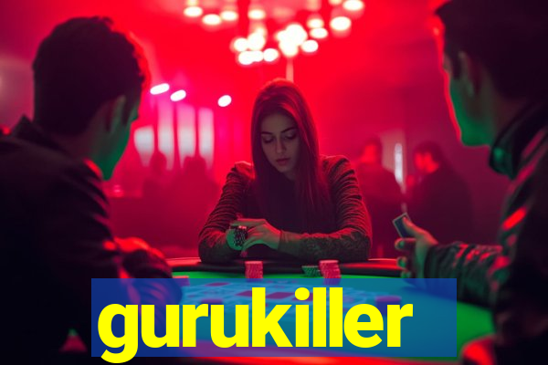 gurukiller