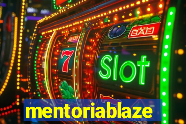 mentoriablaze